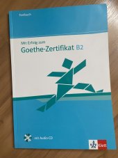 kniha Mit Erfolg zum Goethe-Zertifikat B2, Klett 2013