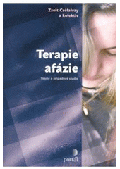 kniha Terapie afázie teorie a případové studie, Portál 2007