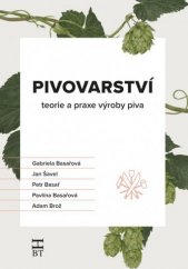 kniha Pivovarství teorie a praxe výroby piva, Havlíček Brain Team 2021