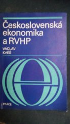 kniha Československá ekonomika a RVHP [Rada vzájemné hospodářské pomoci], Práce 1972