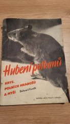 kniha Hubení potkanů, krys, polních hrabošů a myší = [Rattenausrottung], Orbis 1943