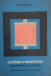 kniha Elektřina a magnetismus řešené příklady a cvičení, Pedagogická fakulta v Ostravě 1982