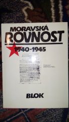 kniha Moravská Rovnost 1940-1945 ilegální komunistický časopis Moravská Rovnost a Hlasy z podzemí z let 1940-1945, Blok 1985