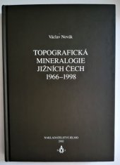 kniha Topografická mineralogie jižních Čech 1966-1998, Jelmo 2002