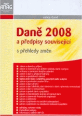 kniha Daně 2008 a předpisy související s přehledy změn, Anag 2008