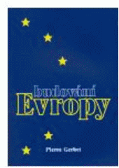 kniha Budování Evropy, Karolinum  2004