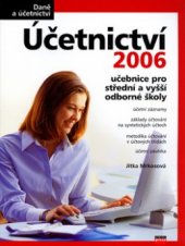 kniha Účetnictví 2006 učebnice pro střední a vyšší odborné školy, CPress 2006