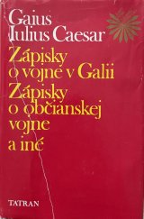 kniha Zápisky o vojne v Galii / Zápisky o občianskej vojne a iné, Tatran 1988