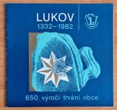 kniha Lukov 1332-1982 [jubilejní publ.], JZD Podhoran 1982