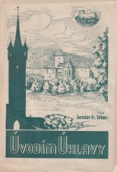 kniha Úvodím Úhlavy reportáž, jež může býti i průvodcem, Grafika 1940