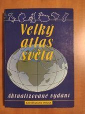 kniha Velký atlas světa / Techn.red. Blanka Kučerová., Kartografie 1993