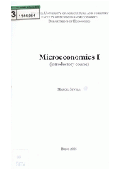 kniha Microeconomics I (introductory course), Mendel University of Agriculture and Forestry, Faculty of Business and Economics, Department of Economics 2005