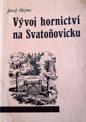 kniha Vývoj hornictví na Svatoňovicku, s.n. 1948