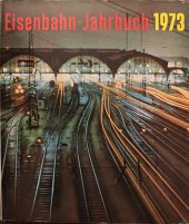 kniha Eisenbahn - Jahrbuch 1973 Ein internationalen Überblick, Transpress 1973