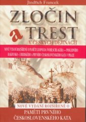 kniha Zločin a trest v českých dějinách nové vydání rozšířené o paměti prvního československého kata ..., Rybka Publishers 2007