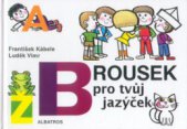 kniha Brousek pro tvůj jazýček, Albatros 2001