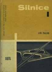 kniha Silnice 1. [díl] Učební text pro 3. roč. prům. škol staveb. - obor stavby dopravní., SNTL 1961