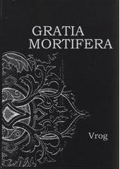 kniha Gratia Mortifera, Nová Forma 2011