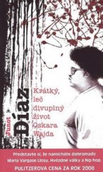 kniha Krátký, leč divuplný život Oskara Wajda, Argo 2009