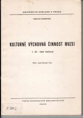 kniha Kulturně výchovná činnost muzeí. Díl 1, - Část textová, SPN 1981