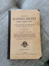 kniha Biblická dějeprava Starého i Nového Zákona pro školy evangelické, Císařský královský školní knihosklad 1914