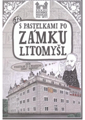 kniha S pastelkami po zámku Litomyšl, Hranostaj 2012