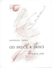 kniha Od srdce k srdci [výbor z díla 1936-1995], Volné sdružení autorů moravskoslezských 1996