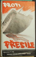 kniha Proti přesile Kapitoly z československých vojenských osudů od Mnichova po La Manche, Čechoslovák 1942