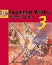 kniha Grammar Works 3 Student’s Book, Cambridge English University Press 2002