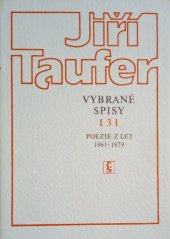 kniha Vybrané spisy Sv. 3 - Poezie z let 1961-1979, Československý spisovatel 1985