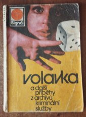 kniha Volavka příběhy z archvívů kriminální služby, Naše vojsko 1980