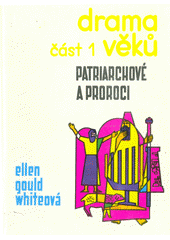 kniha Drama věků I. - Patriarchové a proroci, Ústřední rada církve adventistů sedmého dne 1969