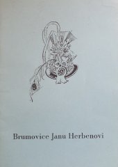 kniha Brumovice Janu Herbenovi K 90. výročí narozenin spisovatele dra Jana Herbena, Přípravný výbor národopisných slavností 1947