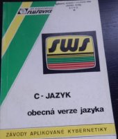 kniha C - Jazyk Obecná verze jazyka, SWS Slušovice 1987
