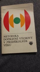 kniha Metodika dopravní výchovy v předškolním věku, SPN 1973