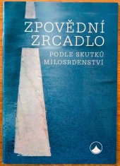 kniha Zpovědní zrcadlo podle skutků milosrdenství, Karmelitánské nakladatelství 2022