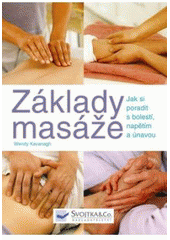 kniha Základy masáže, Svojtka & Co. 2008
