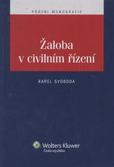 kniha Žaloba v civilním řízení, Wolters Kluwer 2010