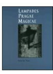 kniha Lampades Pragae Magicae, Stanislav Tůma ve spolupráci s nakl. KANT 2003