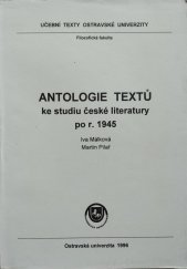 kniha Antologie textů ke studiu české literatury po r. 1945, Ostravská univerzita 1996