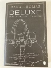 kniha Deluxe How luxury lost its lustre, Penguin Books 2007