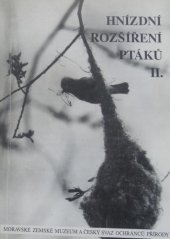 kniha Hnízdní rozšíření ptáků Část 2, - Pěvci - jihomoravský region., Moravské zemské museum 1997