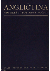 kniha Angličtina pro 10. postupný ročník všeobecně vzdělávacích škol, SPN 1955