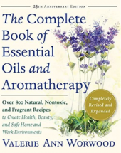 kniha The Complete Book of Essential Oils and Aromatherapy, New World Library 2016