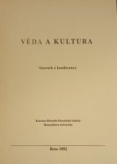 kniha Věda a kultura Konf. Brno 13. - 14. 11. l990, Masarykova univerzita : Sborník, Masarykova univerzita 1992