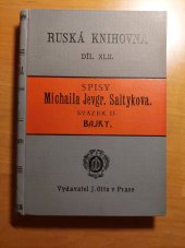 kniha Spisy / Michail Jevgrafovič Saltykov sv. 2 - Bajky, J. Otto 1904