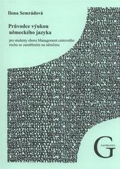 kniha Průvodce výukou německého jazyka pro studenty oboru Management cestovního ruchu se zaměřením na němčinu, Gaudeamus 2011