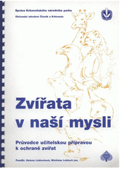 kniha Zvířata v naší mysli průvodce učitelskou přípravou k ochraně zvířat, Občanské sdružení Člověk a Krkonoše 2001