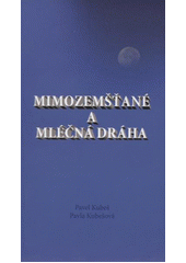 kniha Mimozemšťané a mléčná dráha, Bohemia-disc 2012
