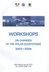 kniha Workshops on changes of the polar ecosystems 2003–2008, Český hydrometeorologický ústav 2008